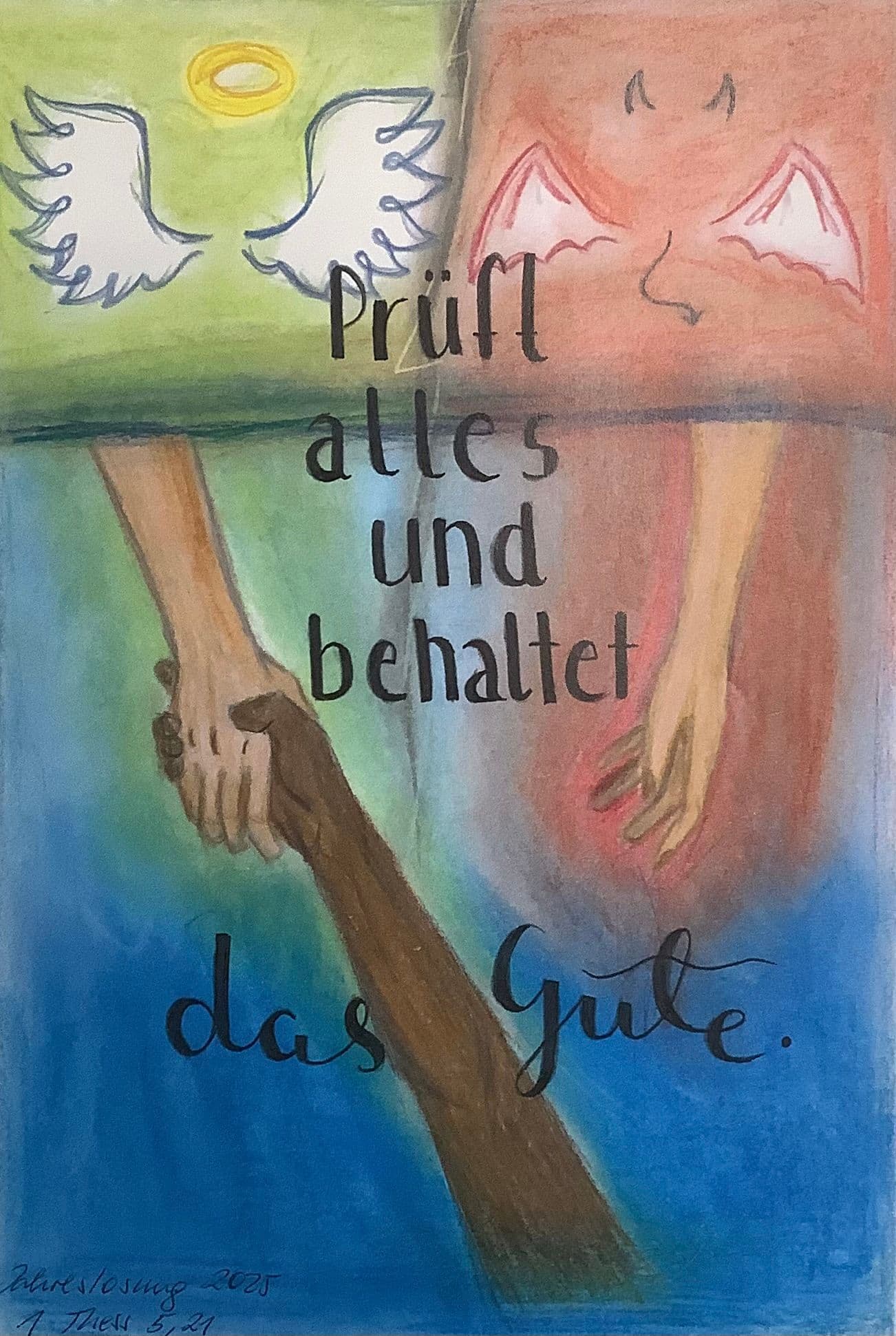 a painting with the words " prüft alles und behaltet das gute "